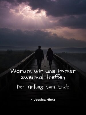 cover image of Warum wir uns immer zweimal treffen